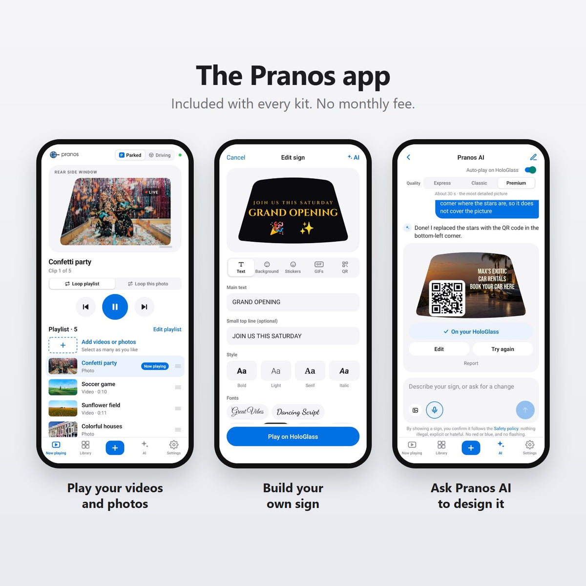 The Pranos app on three phones: play your videos and photos, build your own sign, and ask Pranos AI to design it