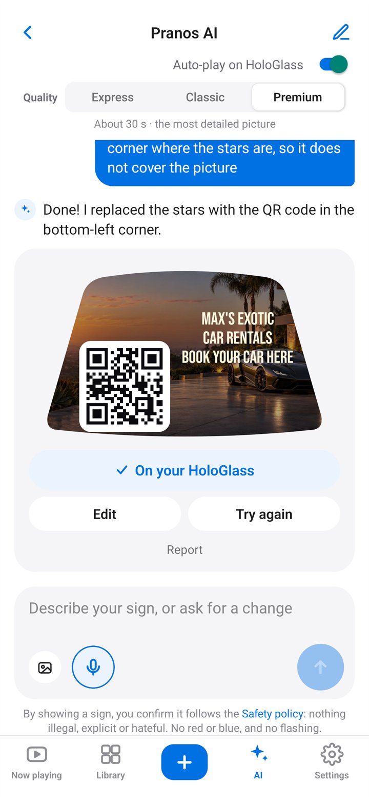 The Pranos AI chat on Premium after a follow-up, Move the QR code to the bottom left corner: the updated Max’s Exotic Car Rentals sign with the supercar and mansion in view, marked On your HoloGlass, with Edit and Try again
