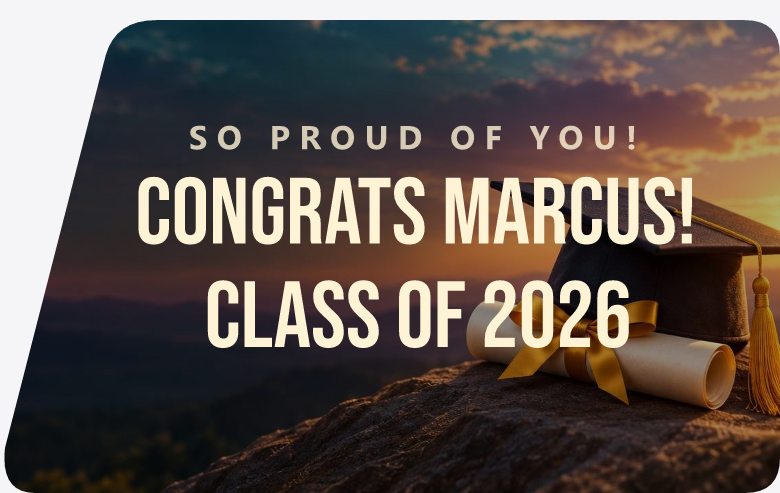 SO PROUD OF YOU, Congrats Marcus, Class of 2026, over a cap and diploma at sunset